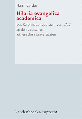 9783525551981: Forschungen zur Kirchen- und Dogmengeschichte: Das Reformationsjubilum von 1717 an den deutschen lutherischen Universitten: 90