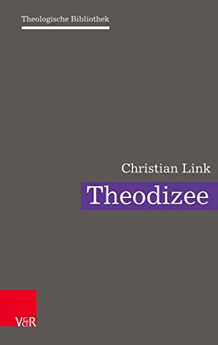 Theodizee : Eine theologische Herausforderung - Christian Link