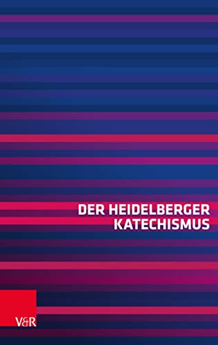 9783525552933: Der Heidelberger Katechismus: Revidierte Ausgabe; 1997 (Vandenhoeck & Ruprecht)