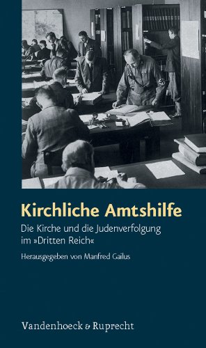 9783525553404: Kirchliche Amtshilfe: Die Kirche und die Judenverfolgung im "Dritten Reich"