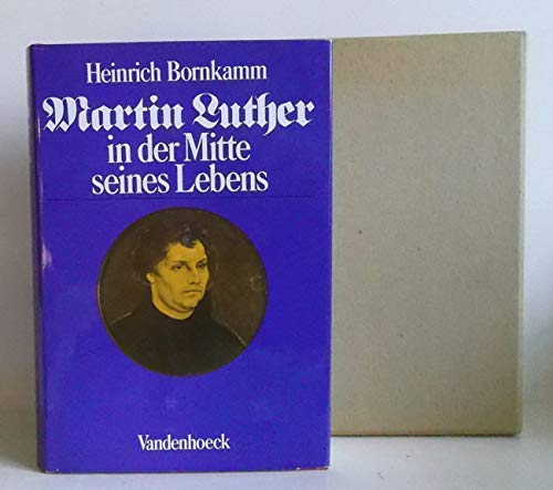 Beispielbild fr Martin Luther in der Mitte seines Lebens zum Verkauf von medimops