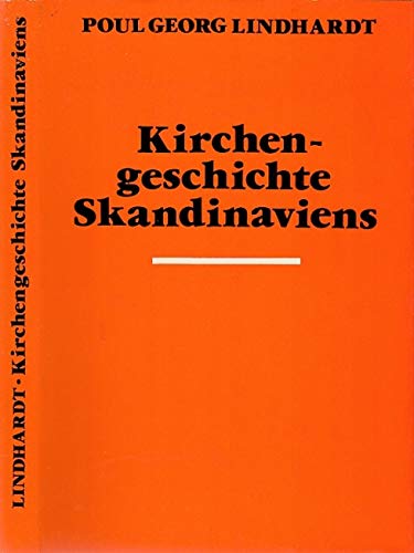 Kirchengeschichte Skandinaviens. - Lindhardt, Poul Georg