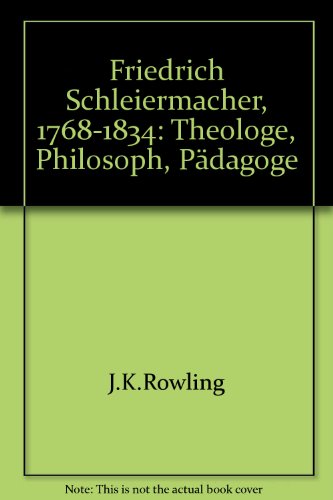 Stock image for Friedrich Schleiermacher: Theologe-Philosoph-Pdagoge for sale by Versandantiquariat Dirk Buchholz