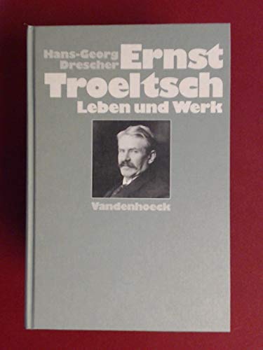 Beispielbild fr Ernst Troeltsch. Leben und Werk zum Verkauf von medimops