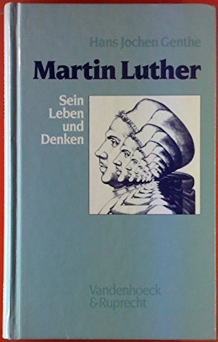 9783525554333: Martin Luther: Sein Leben und Denken