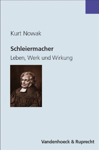 9783525554487: Schleiermacher: Leben, Werk und Wirkung (Kinder Glauben Praktisch)