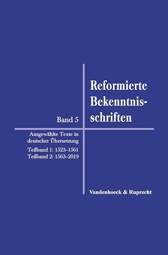 Stock image for Reformierte Bekenntnisschriften: Bd. 5 for sale by GreatBookPrices
