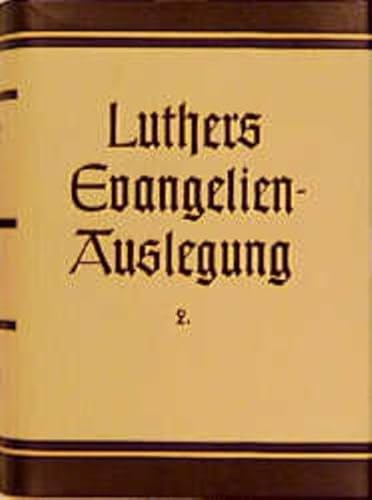 Dr. Martin Luthers Evangelien Auslegung. Das Matthäus Evangelium Kap. 3-25. Zweiter Teil