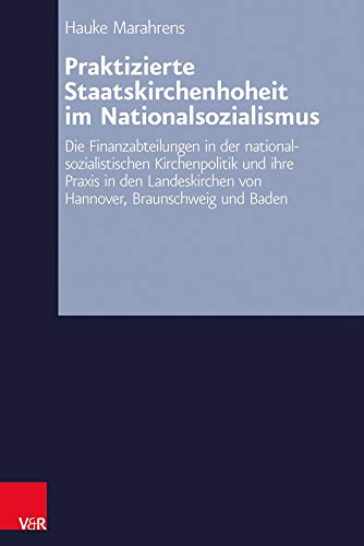 Stock image for Praktizierte Staatskirchenhoheit im Nationalsozialismus. for sale by SKULIMA Wiss. Versandbuchhandlung