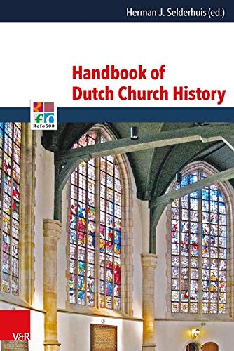 Beispielbild fr Handbook Dutch Church History. zum Verkauf von SKULIMA Wiss. Versandbuchhandlung