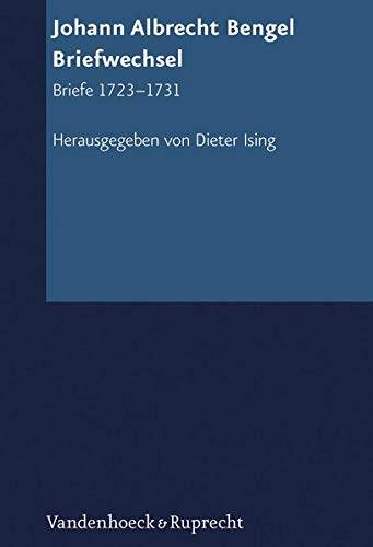 9783525558621: Johann Albrecht Bengel: Briefwechsel: Briefe 1723-1731 (Texte zur Geschichte des Pietismus)