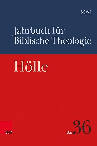 9783525558713: Hlle (Jahrbuch fr Biblische Theologie: Band 036, Jahr 2021) (Jahrbuch Fur Biblische Theologie, 36)