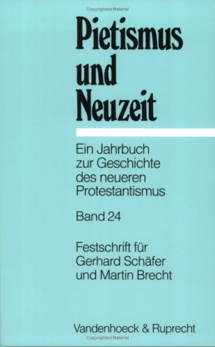 Stock image for Pietismus und Neuzeit. Ein Jahrbuch zur Geschichte des neueren Protestantismus: Beitrge zur Geschichte des Wrttembergischen Pietismus. Festschrift . Brecht zum 65. Geburtstag am 6. Mrz 1997 von Hermann Ehmer (Herausgeber), Udo Strter (Herausgeber), Martin Brecht (Herausgeber), Friedrich de Boor (Herausgeber), Rudolf Dellsperger (Herausgeber), Ulrich Gbler (Herausgeber), Hartmut Lehmann (Herausgeber), Arno Sames (Herausgeber), Hans Schneider (Herausgeber), Johannes Wallmann (Herausgeber) for sale by BUCHSERVICE / ANTIQUARIAT Lars Lutzer