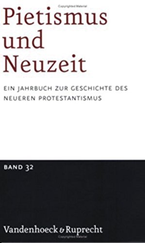 9783525559048: Pietismus und Neuzeit Band 32 - 2006: Ein Jahrbuch zur Geschichte des neueren Protestantismus