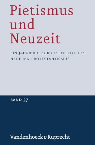 Stock image for Pietismus und Neuzeit Band 37 - 2011 for sale by ISD LLC