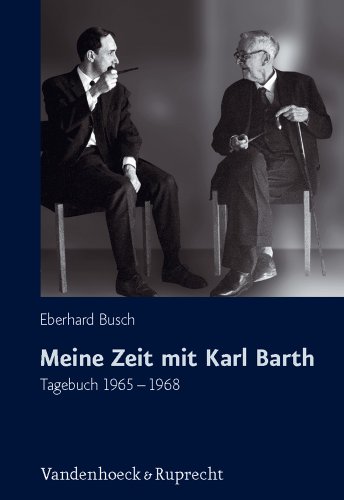 9783525560013: Meine Zeit Mit Karl Barth: Tagebuch 1965-1968