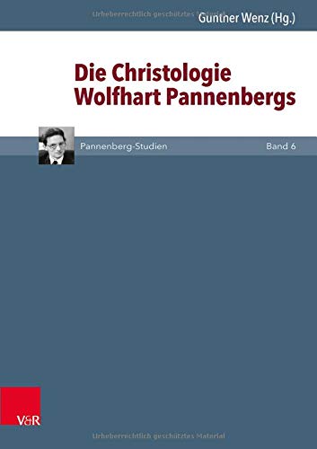Stock image for Die Christologie Wolfhart Pannenbergs -Language: german for sale by GreatBookPrices