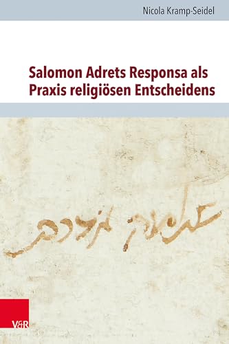 Beispielbild fr Salomon Adrets Responsa als Praxis religisen Entscheidens zum Verkauf von Buchpark