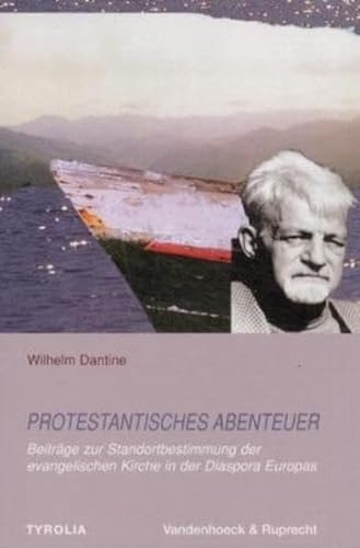 9783525561003: Protestantisches Abenteuer: Beitrage zur Standortbestimmung der evangelischen Kirche in der Diaspora Europas (Hypomnemata) (German Edition)