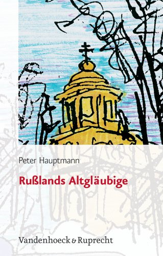 Rußlands Altgläubige (Intra) - Peter Hauptmann