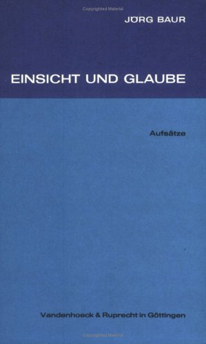 9783525561492: Einsicht und Glaube: Aufsätze (German Edition)