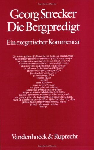 Stock image for Die Bergpredigt: Ein exegetischer Kommentar for sale by Versandantiquariat Felix Mcke