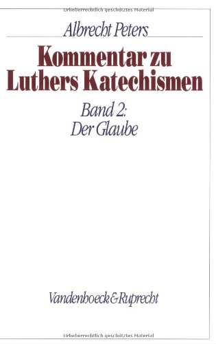 Beispielbild fr Kommentar zu Luthers Katechismen, Bd.2, Der Glaube zum Verkauf von medimops