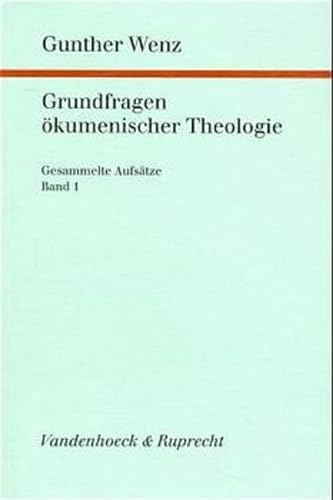 Grundfragen ökumenischer Theologie. Gesammelte Aufsätze. - Bd. 1