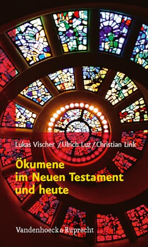 Ã–kumene im Neuen Testament und heute (German Edition) (9783525563557) by Vischer, Lukas