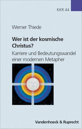 9783525565483: Wer Ist Der Kosmische Christus?: Karriere Und Bedeutungswandel Einer Modernen Methapher