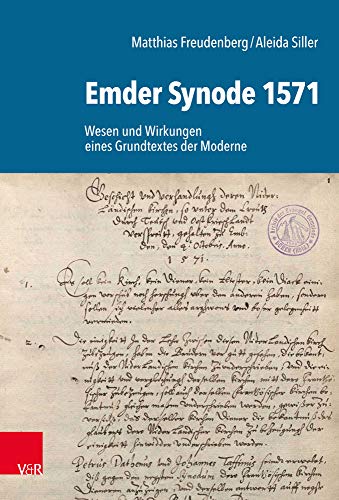 Imagen de archivo de Emder Synode 1571: Wesen und Wirkungen eines Grundtextes der Moderne a la venta por medimops