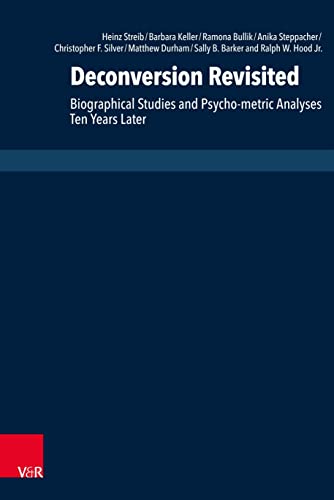 Beispielbild fr Deconversion Revisited : Biographical Studies and Psycho-metric Analyses Ten Years Later zum Verkauf von Buchpark