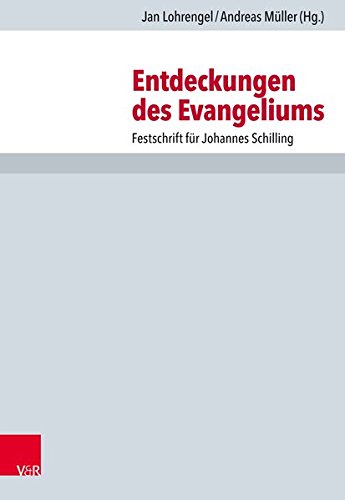 Beispielbild fr Entdeckungen des Evangeliums Festschrift fr Johannes Schilling zum Verkauf von Buchpark