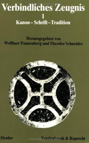 9783525569283: Verbindliches Zeugnis I. Kanon, Schrift, Tradition: Kanon - Schrift - Tradition (Abhandl.d.akad.der Wissensch. Phil.-hist.klasse 3.folge)