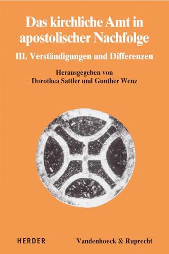 9783525569368: Das Kirchliche Amt in apostolischer Nachfolge: Verstandigungen und Differenzen (3) (Dialog Der Kirchen, 14) (German Edition)