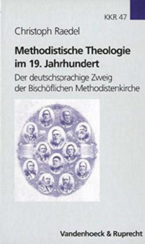 Methodistische Theologie im 19. Jahrhundert.