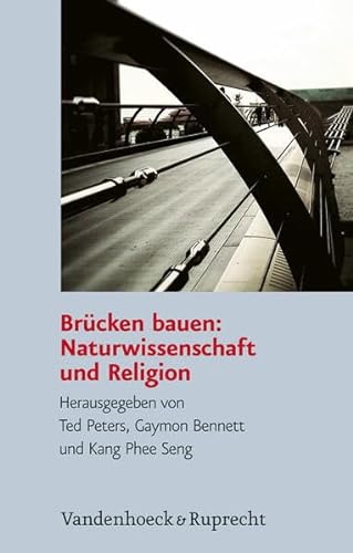 Stock image for Brucken Bauen. Naturwissenschaft und Religion. for sale by Antiquariaat Schot