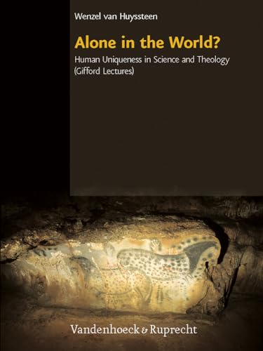 Imagen de archivo de Alone in the World?: Human Uniqueness in Science and Theology. The Gifford Lectures. The University of Edinburgh, Spring 2004 (Religion, Theologie und . and Natural Science: The Gifford Lectures, 6) a la venta por Books From California