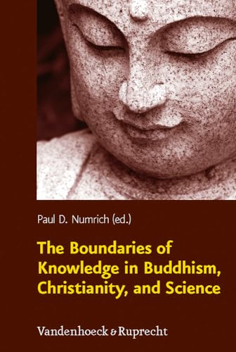 9783525569870: The Boundaries of Knowledge in Buddhism, Christianity, and Science (Religion, Theologie und Naturwissenschaft / Religion, Theology, and Natural ... Theology and Natural Science, Rthn, 15)