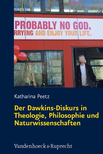 Der Dawkins-Diskurs in Theologie, Philosophie und Naturwissenschaften - Peetz, Katharina -