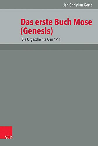 Beispielbild fr Das erste Buch Mose - Genesis: Die Urgeschichte Gen 1-11 (Das Alte Testament Deutsch) (German Edition) zum Verkauf von GF Books, Inc.
