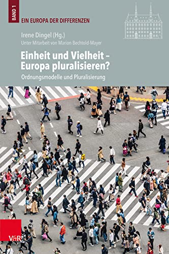 Imagen de archivo de Einheit und Vielheit - Europa pluralisieren? Ordnungsmodelle und Pluralisierung. Hg. unter Mitarbeit v. Marion Bechtold-Mayer (Ein Europa d. Differenzen; Bd. 1 / Verffentlichungen d. Instituts f. Europische Geschichte Mainz; Beiheft 135 ). a la venta por Antiquariat Logos