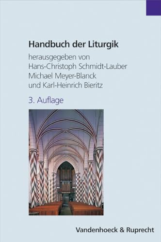 Handbuch der Liturgik. Liturgiewissenschaft in Theologie und Praxis der Kirche: Liturgiewissenschaft in Theologie und Praxis der Kirche. Hg.Schmidt-Lauber/Bieritz 3.A (Orbis Biblicus Et Orientalis) [Hardcover] Bieritz, Karl-Heinrich; Schmidt-Lauber, Hans-Christoph; Meyer-Blanck, Michael; Albrecht, Christoph; Berger, Teresa; Bloth, Peter C.; Bürki, Bruno; Daiber, Karl-Fritz; Enzner-Probst, Brigitte; Grethlein, Christian; Heinz, Andreas; Hofhansl, Ernst; Horn, Werner; Kirste, Reinhard; Körtner, Ulrich H. J.; Kornemann, Helmut; Kühn, Ulrich; Lührs, Walther; Raschzok, Klaus; Ratzmann, Wolfgang; Reich, Christa; Reich, Werner; Suhr, Ulrike; Vogel, Ingrid; Wainwright D.D., Geoffrey; Ziemer, Jürgen; Fischer, Balthasar; Bunners, Christian; Dahlgrün, Corinna; Dienst, Karl; Häußling, Angelus Albert; Hertzsch, Klaus-Peter; Langer, Jens; Merkel, Friedemann; Roloff, Jürgen; Schulz, Frieder; Winkel, Doris; Wiggermann, Karl-Friedrich; Winkler, Eberhard and Müller, Konrad