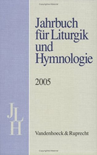 Stock image for Jahrbuch f|r Liturgik und Hymnologie, 44. Band, 2005 for sale by ISD LLC