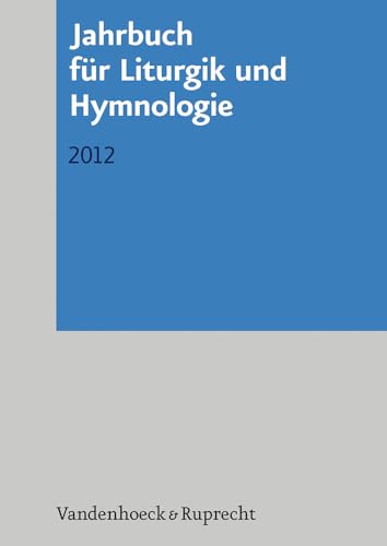 Stock image for Jahrbuch f|r Liturgik und Hymnologie: 2012 (Jahrbuch Fur Liturgik Und Hymnologie) (German Edition) [Soft Cover ] for sale by booksXpress