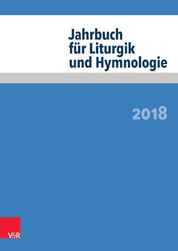 9783525572283: Jahrbuch Fur Liturgik Und Hymnologie, 2018: 57 (Jahrbuch Fur Liturgik Und Hymnologie, 57)