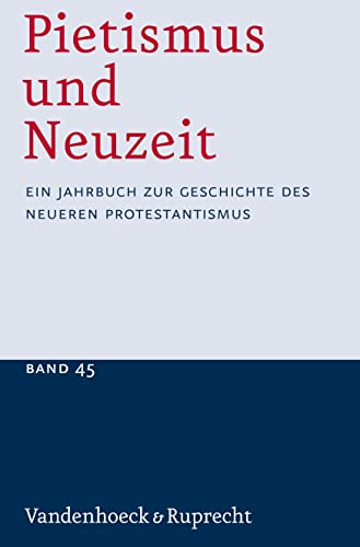 Stock image for Pietismus Und Neuzeit 2019 : Ein Jahrbuch Zur Geschichte Des Neueren Protestantismus -Language: german for sale by GreatBookPrices