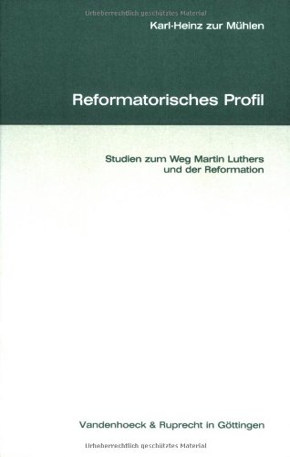 Beispielbild fr Reformatorisches Profil. Studien zum Weg Martin Luthers und der Reformation zum Verkauf von Antiquariaat Schot