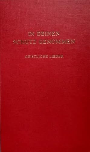 Beispielbild fr In deinen Schutz genommen. Geistliche Lieder zum Verkauf von medimops