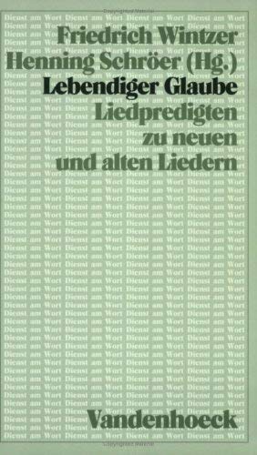 9783525593424: Lebendiger Glaube: Liedpredigten Zu Neuen Und Alten Liedern (Sammlung Vandenhoeck, 78)